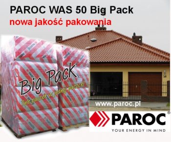  - PAROC WAS 50(t, tb) Big Pack</br>
- nowa jakość pakowania 