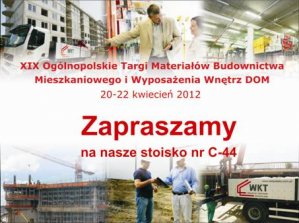  - WKT oddział KIELCE zaprasza na targi DOM 2012